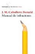 Manual De Infractores Jose Manuel Caballero Bonald