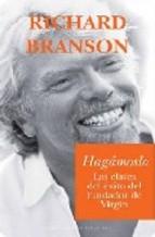Hagamoslo: Las Claves Del Exito Del Fundador De Virgin Richard Branson