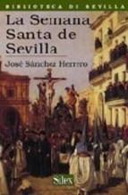 La Semana Santa En Sevilla