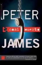 Casi Muerto Peter James