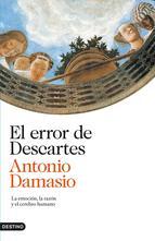 El Error De Descartes Antonio R. Damasio
