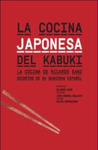 La Cocina Japonesa Del Kabuki: Recetas Sencillas Y Sanas De La Ga