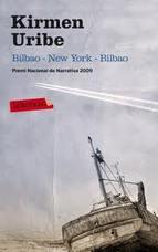 Bilbao New York Bilbao Kirmen Uribe