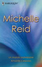 Un Marido Inolvidable Amante O Esposa Michelle Reid