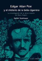 Edgar Allan Poe Y El Misterio De La Bella Cigarrera: La Investiga