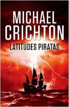 Latitudes Piratas Michael Crichton