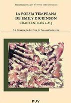 La Poesia Temprana De Emily Dickinson: Cuadernillos 2 & 3 ed. Bi