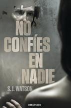 No Confies En Nadie S. J. Watson