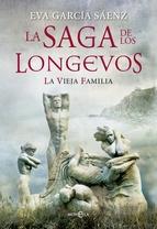 La Saga De Los Longevos Eva Garcia Saenz