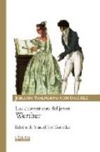 Las Aventuras Del Joven Werther Johann Wolfgang Von Goethe
