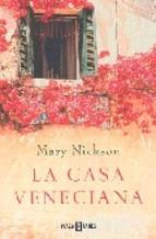 La Casa Veneciana Mary Nickson