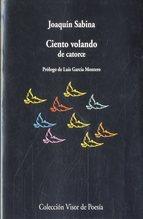 Ciento Volando De Catorce 16 Ed. Joaquin Sabina