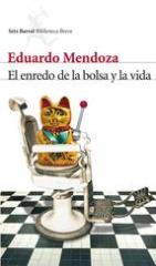 El Enredo De La Bolsa Y La Vida Eduardo Mendoza