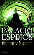 El Palacio De Los Espejos: La Saga De Los Demonios 3 - Peter V. Brett