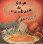 Sopa De Calabaza 9ª Ed. Helen Cooper