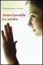 La Amaba Anna Gavalda
