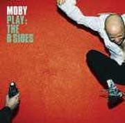 Play The B-Sides Moby