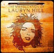 The Miseducation Of Lauryn Hill Lauryn Hill