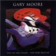 Out In The Fields The Very Best Of Gary Moore Gary Moore