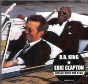 Riding With The King Eric Clapton B.B. King