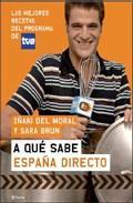 A Que Sabe España Directo: Las Mejores Recetas Del Programa De TVE