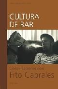 Cultura de bar conversaciones con Fito Cabrales Dario Vico
