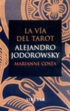 La vía del Tarot Alejandro Jodorowsky