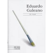 El viaje Eduardo Galeano