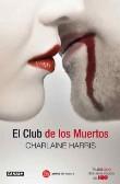 True Blood 3: El Club de los Muertos Charlaine Harris