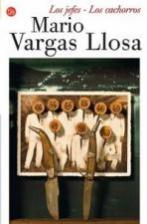 Los cachorros; Los jefes Mario Vargas Llosa