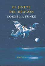 El Jinete del Dragón Cornelia Funke