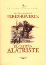 El capitán Alatriste Arturo Pérez Reverte